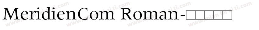 MeridienCom Roman字体转换